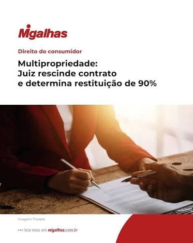 Migalhas — Multipropriedade: juiz rescinde contrato e determina restituição de 90%