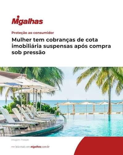 Migalhas — Mulher tem cobranças de cota imobiliária suspensas após compra sob pressão