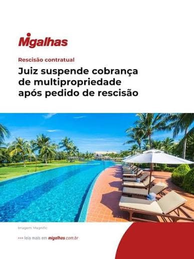 Migalhas — Juiz suspende cobrança de multipropriedade após pedido de rescisão